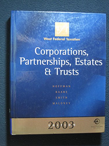 Beispielbild fr West Federal Taxation 2003 : Corporations, Partnerships, Estates and Trusts zum Verkauf von Better World Books