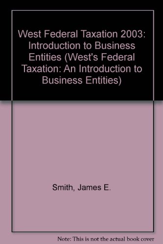 Imagen de archivo de West Federal Taxation 2003: An Introduction to Business Entities a la venta por HPB-Red