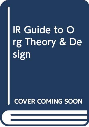 IR Guide to Org Theory & Design (9780324156928) by Richard L. Daft