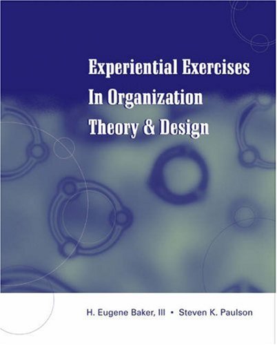 Imagen de archivo de Experiential Exercises in Organization Theory and Design a la venta por Campus Bookstore