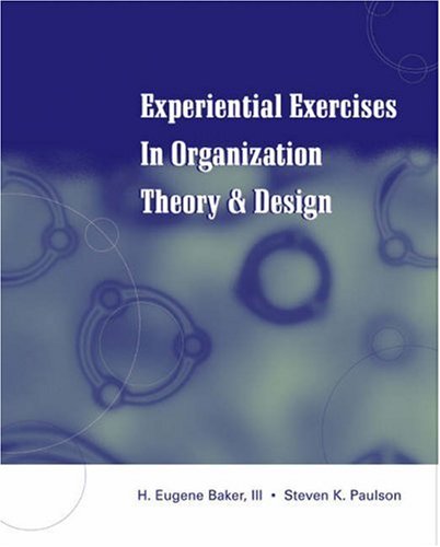 Stock image for Experiential Exercises in Organization Theory and Design for sale by SecondSale