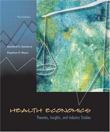 Imagen de archivo de Health Economics : Theories, Insights, and Industry Studies with Economic Applications Card a la venta por Better World Books