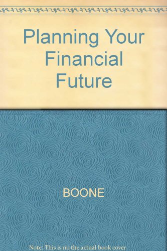 Study Guide to accompany Planning Your Financial Future (9780324180305) by Boone, Louis E.; Kurtz, David L.; Hearth, Douglas