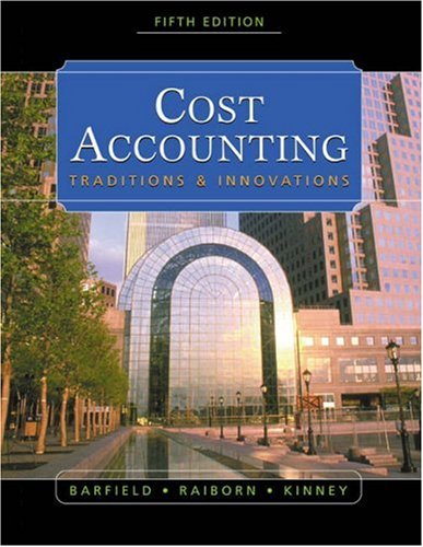 9780324180909: Cost Accounting: Traditions and Innovations