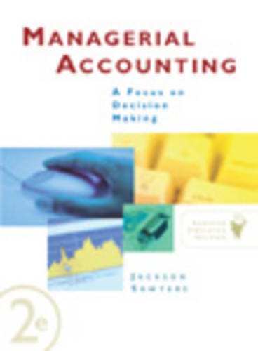 Stock image for Managerial Accounting: A Focus On Decision Making for sale by SecondSale