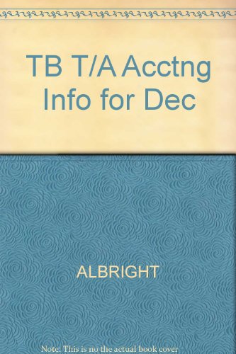 9780324185256: TB T/A Acctng Info for Dec
