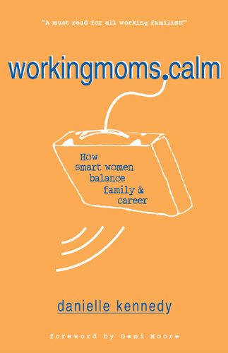 Stock image for Workingmoms.Calm: How Smart Women Balance Family & Career for sale by ThriftBooks-Dallas