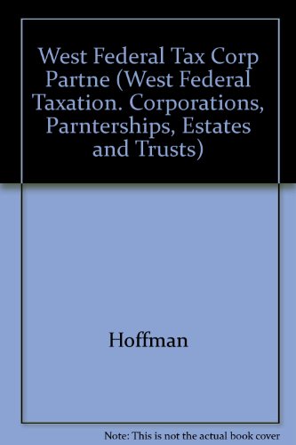 Beispielbild fr West Federal Taxation : Corporations, Partnerships, Estates and Trusts 2004 zum Verkauf von Better World Books