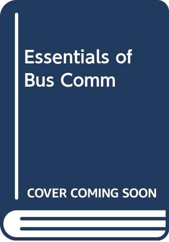 9780324191547: Essentials of Bus Comm