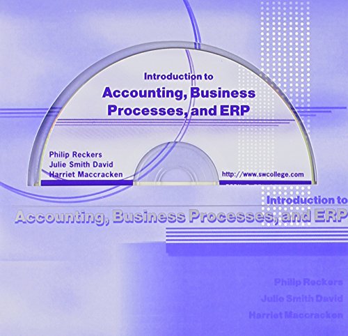 Introduction to Accounting, Business Processes and ERP (9780324191615) by Reckers, Philip M.; David, Julie Smith; MacCracken, Hariette