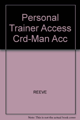 Personal Trainer Access Crd-Man Acc (9780324204612) by James M. Reeve