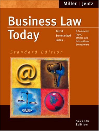 Imagen de archivo de Business Law Today, Standard Edition : Text and Summarized Cases--E-Commerce, Legal, Ethical and International Environment a la venta por Better World Books