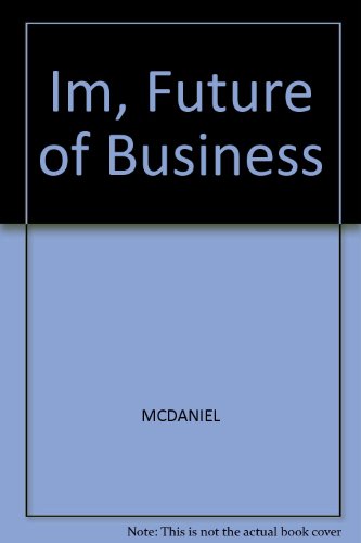 Im, Future of Business (9780324207194) by Unknown Author