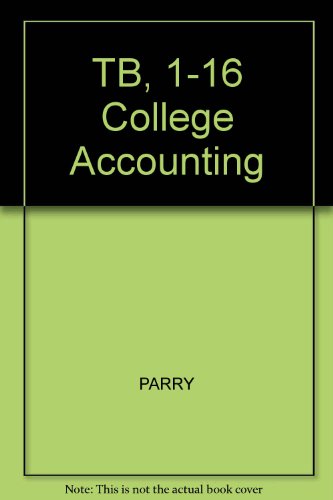 Beispielbild fr Tb, 1-16 College Accounting zum Verkauf von Better World Books