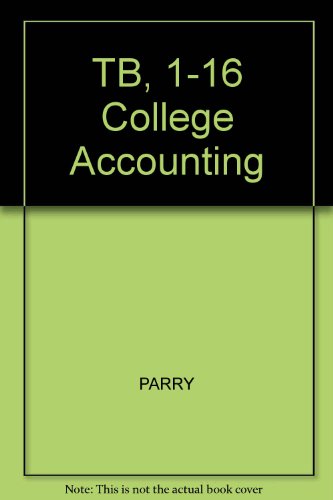 Stock image for Tb, 1-16 College Accounting for sale by Better World Books