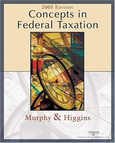 Beispielbild fr Concepts in Federal Taxation 2005 zum Verkauf von Better World Books