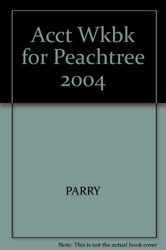 Acct Wkbk for Peachtree 2004 (9780324223736) by Parry; Ulmer; Heintz