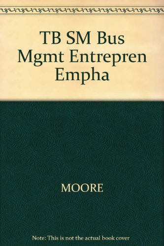 TB SM Bus Mgmt Entrepren Empha (9780324226171) by Moore