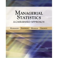 9780324226478: Managerial Statistics: A Case-Based Approach