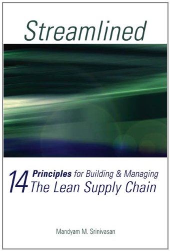 Stock image for Streamlined : 14 Principles for Building and Managing the Lean Supply Chain for sale by Better World Books