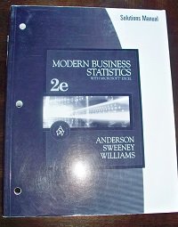 Modern Business Statistics, 2nd ed.: Solutions Manual (9780324233254) by Sweeney