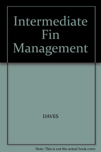 Intermediate Financial Management - Phillip R. Daves; Eugene F. Brigham