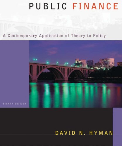 Beispielbild fr Public Finance: A Contemporary Application of Theory to Policy with Economic Applications zum Verkauf von medimops