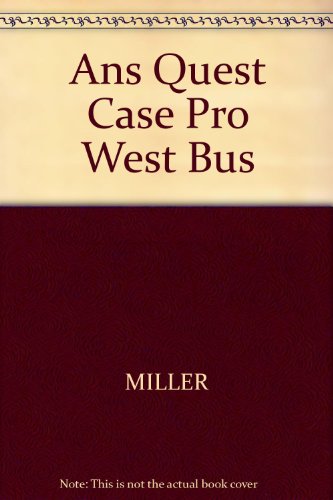 Ans Quest Case Pro West Bus (9780324270020) by Miller