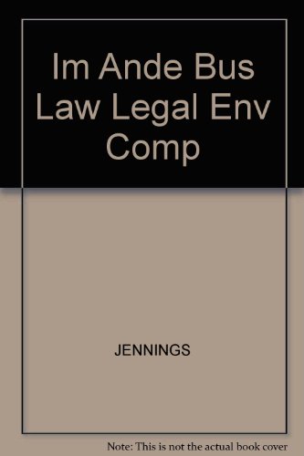 Im Ande Bus Law Legal Env Comp (9780324271140) by JENNINGS