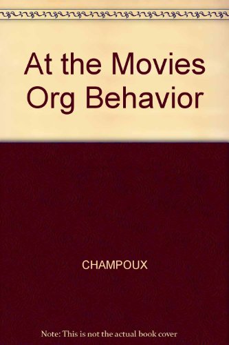 Stock image for At the Movies: Organizational Behavior for sale by Les Livres des Limbes