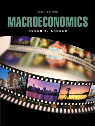 Macroeconomics with Xtra! Access Card (9780324272017) by Arnold, Roger A.