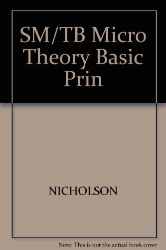 SM/TB Micro Theory Basic Prin (9780324274615) by Walter Nicholson