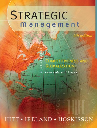 Imagen de archivo de Strategic Management: Competitiveness and Globalization, Concepts and Cases (with CD-ROM and Infotrac) [With CDROM and Infotrac] a la venta por ThriftBooks-Dallas