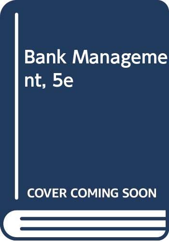 9780324279351: Bank Management, 5e