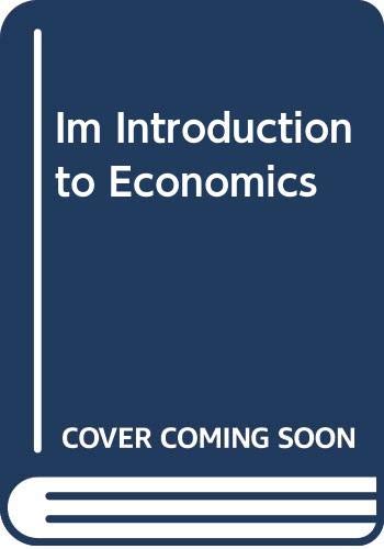 Im Introduction to Economics (9780324282634) by [???]