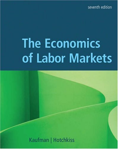 Imagen de archivo de The Economics of Labor Markets (with Economic Applications and InfoTrac Printed Access Card) a la venta por Books of the Smoky Mountains