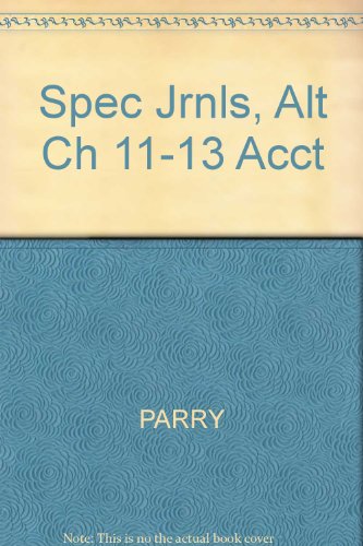 Spec Jrnls, Alt Ch 11-13 Acct (9780324291605) by [???]