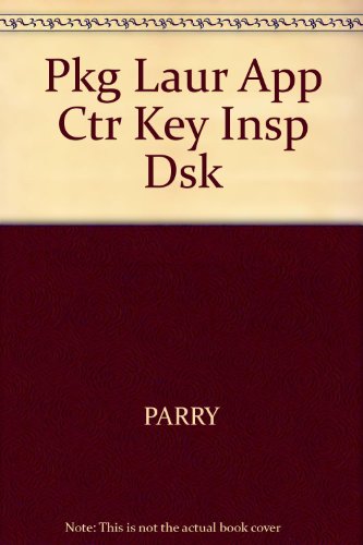 Pkg Laur App Ctr Key Insp Dsk (9780324291780) by Parry