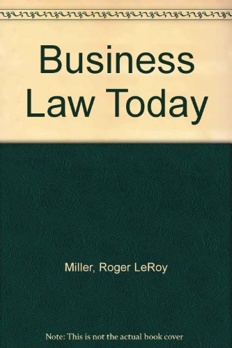 Business Law Today (9780324292497) by Miller, Roger LeRoy; Jentz, Gaylord A.