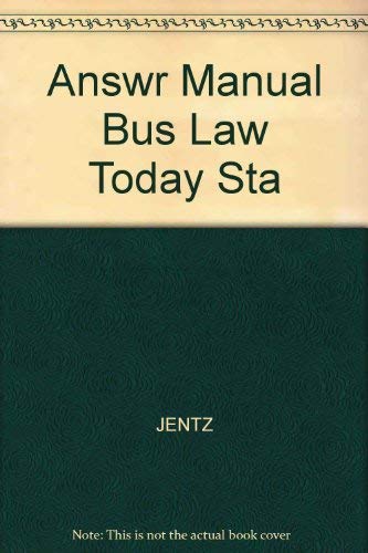 Answr Manual Bus Law Today Sta (9780324301434) by Unknown Author