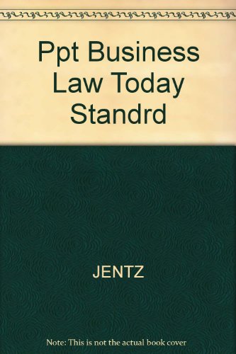 Ppt Business Law Today Standrd (9780324301441) by Gaylord A. Jentz
