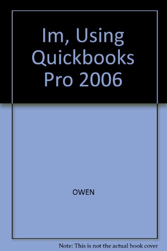 Im, Using Quickbooks Pro 2006 (9780324303223) by [???]