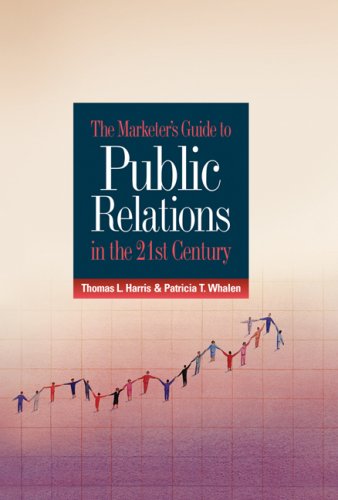 Stock image for The Marketer's Guide to Public Relations in the 21St Century for sale by Boards & Wraps
