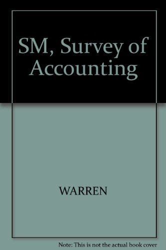 SM, Survey of Accounting (9780324312331) by Unknown Author