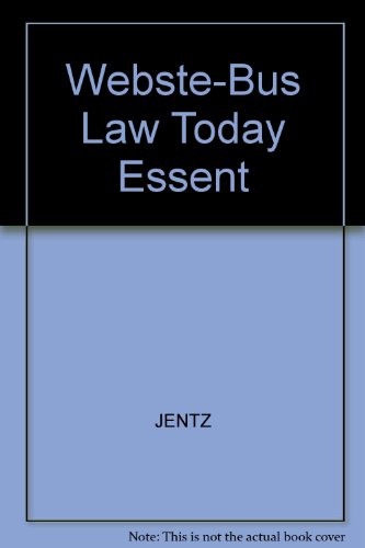 Webste-Bus Law Today Essent (9780324312522) by JENTZ; CROSS; MILLER