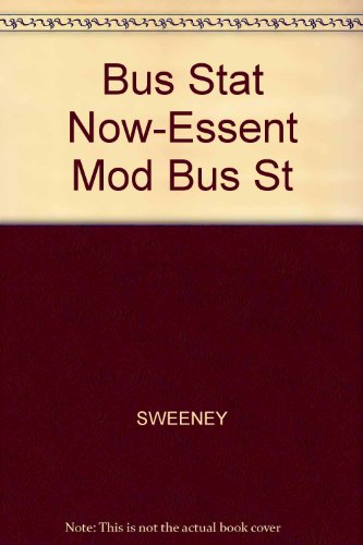 Bus Stat Now-Essent Mod Bus St [IMPORT] (Hardcover) (9780324312836) by SWEENEY; WILLIAMS; ANDERSON