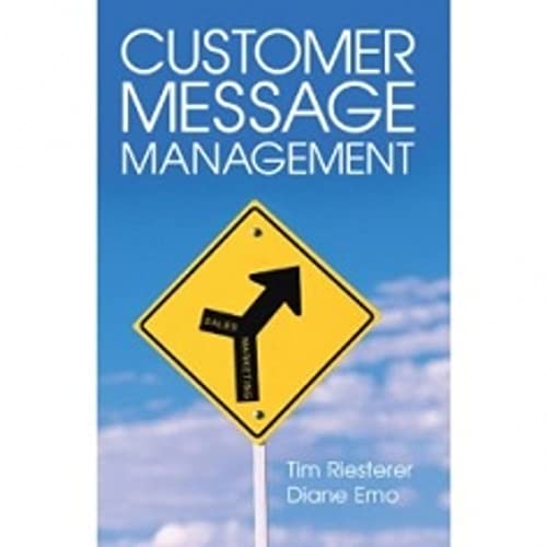 Stock image for Customer Message Management: Increasing Marketing's Impact on Selling for sale by SecondSale