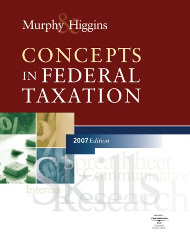 Imagen de archivo de Concepts in Federal Taxation, 2007 Edition (with RIA CheckPoint Access Card, TurboTax Deluxe and Turbo Tax Business CD) a la venta por HPB-Red