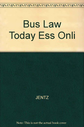 Bus Law Today Ess Onli (9780324317220) by JENTZ
