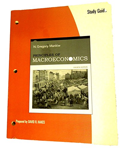 Study Guide for Mankiwâ€™s Principles of Macroeconomics, 4th (9780324319033) by Mankiw, N. Gregory